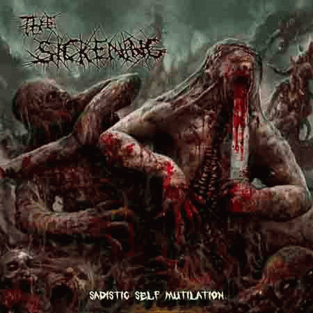 The Sickening (NOR) : Sadistic Self Mutilation